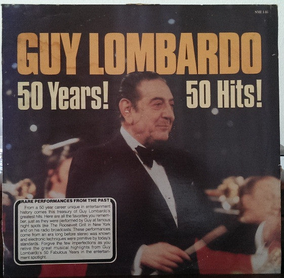 Guy Lombardo — 50 Years! 50 Hits! (Beautiful Medleys Of 50 All-Time Guy Favorites), vinyl LP album cover