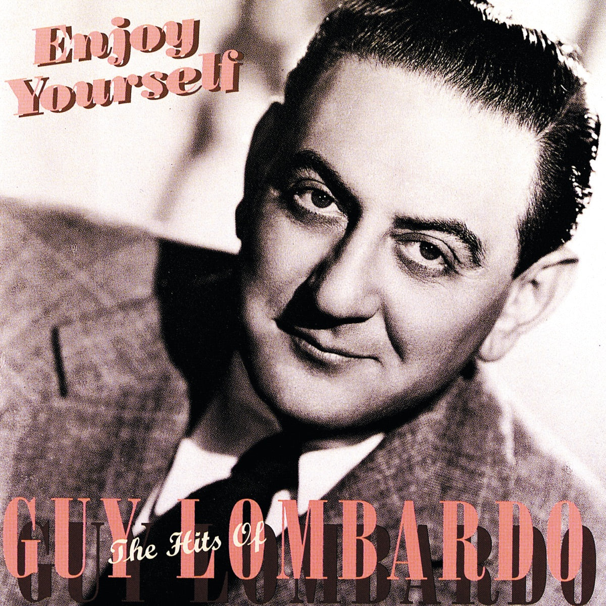 Guy Lombardo — Enjoy Yourself: The Hits of Guy Lombardo, 7-inch vinyl single album cover