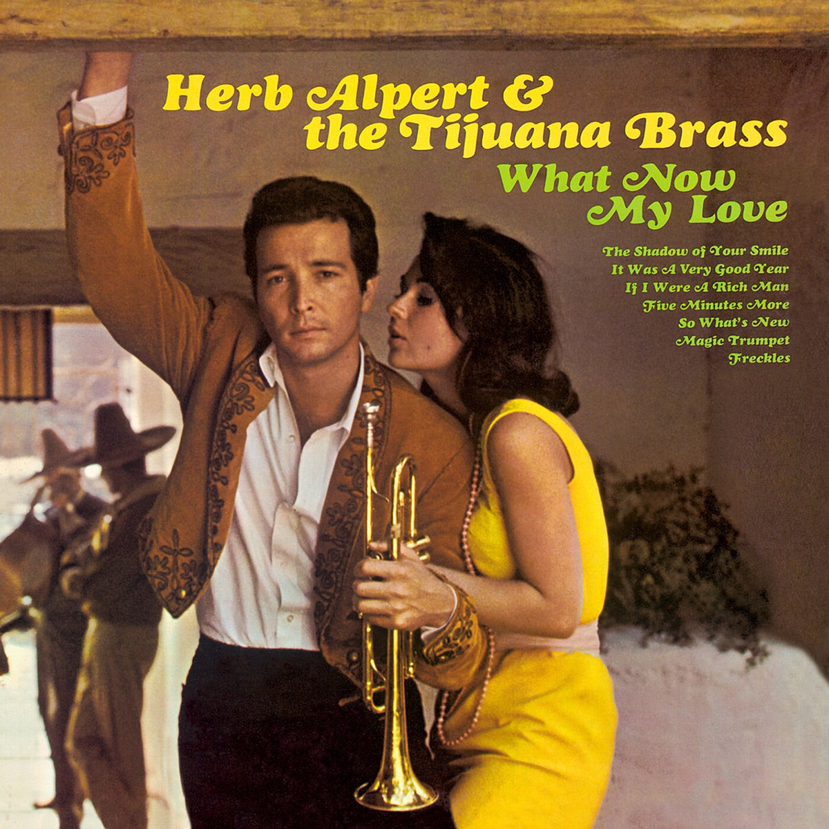 Herb Alpert & The Tijuana Brass — What Now My Love, vinyl LP album cover