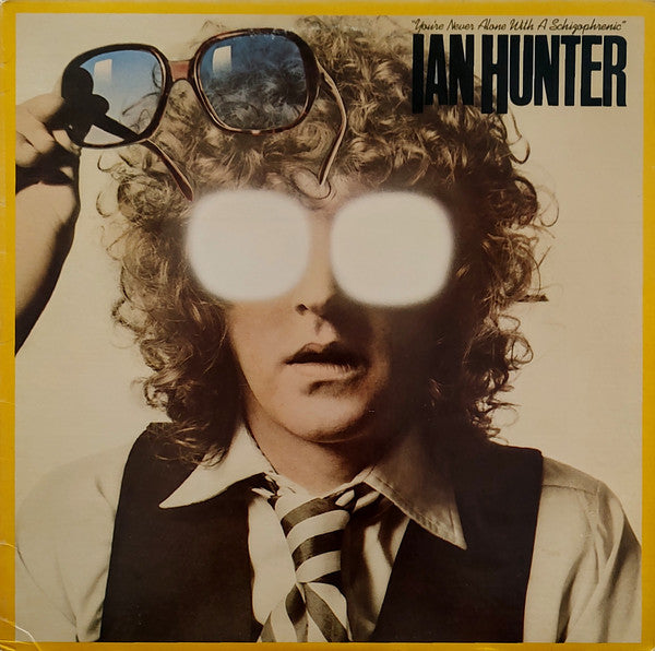 Ian Hunter — You're Never Alone With A Schizophrenic, vinyl LP album cover