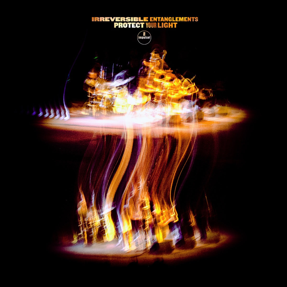 Irreversible Entanglements — Protect Your Light, vinyl LP album cover