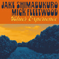 Jake Shimabukuro & Mick Fleetwood — Blues Experience, vinyl LP album cover