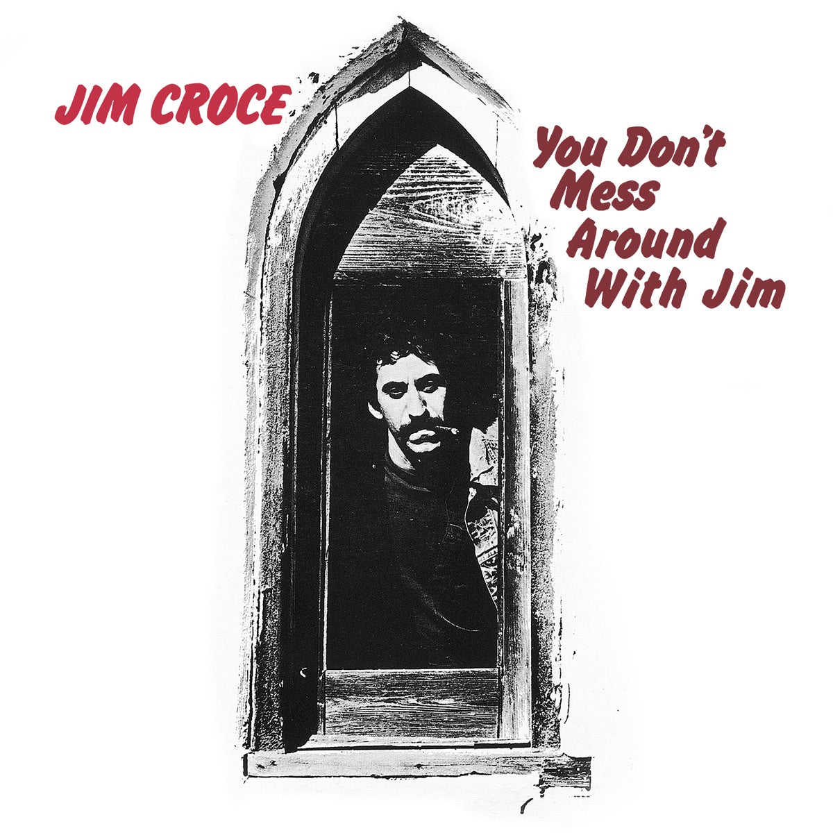 Jim Croce — You Don't Mess Around With Jim, CD album cover