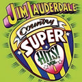 Jim Lauderdale — Country Super Hits Vol. 1, CD album cover