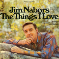 Jim Nabors — The Things I Love, vinyl LP album cover