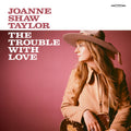 Joanne Shaw Taylor — The Trouble With Love, CD album cover