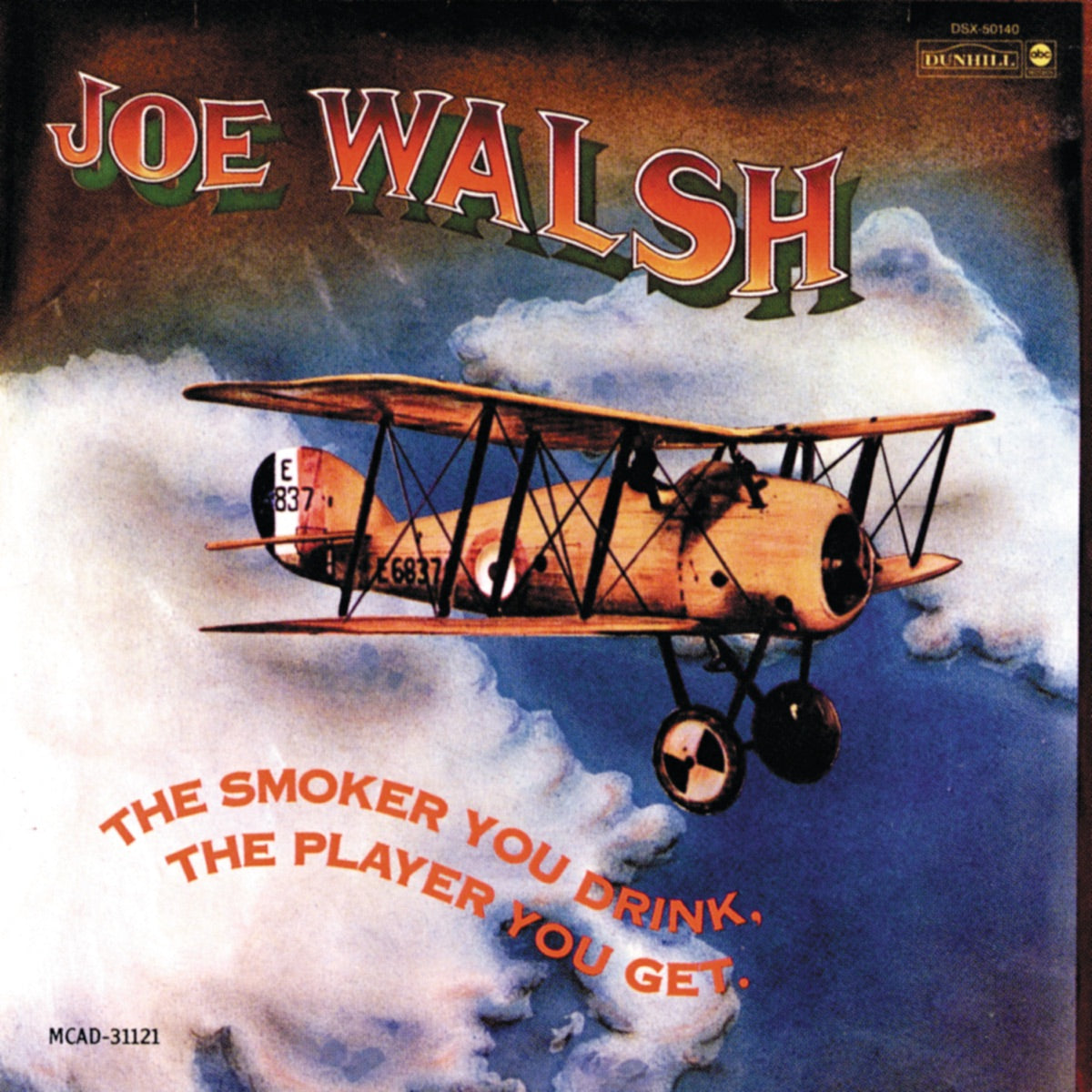 Joe Walsh — The Smoker You Drink, the Player You Get, 7-inch vinyl single album cover