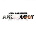 John Carpenter — Anthology (Movie Themes 1974-1998), vinyl LP album cover