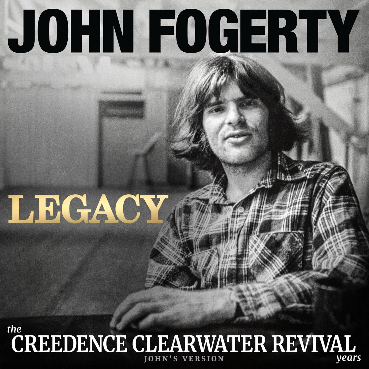 John Fogerty — Legacy: the Creedence Clearwater Revival years (John's Version), CD album cover