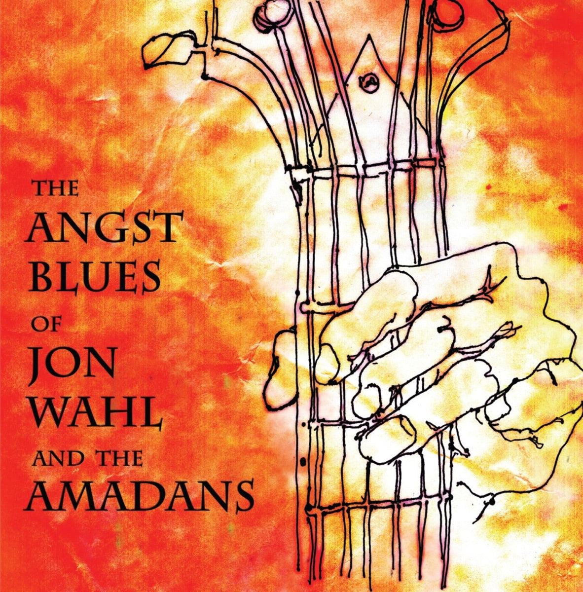 Jon Wahl And The Amadans — The Angst Blues... - EP, vinyl LP album cover