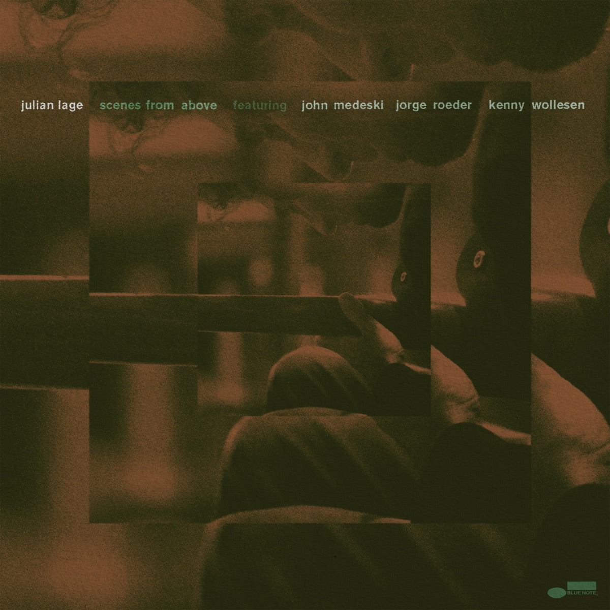 Julian Lage — Scenes From Above (feat. John Medeski, Jorge Roeder & Kenny Wollesen), vinyl LP album cover
