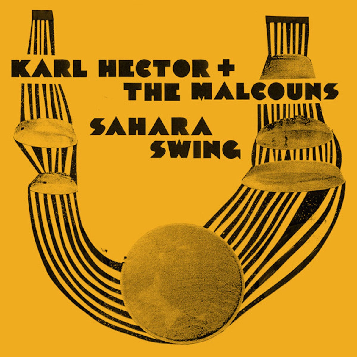 Karl Hector & The Malcouns — Sahara Swing, vinyl LP album cover