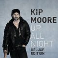 Kip Moore — Up All Night (Deluxe Edition), vinyl LP album cover