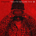 Lil Wayne — Tha Fix Before Tha VI (Bonus), vinyl LP album cover