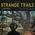 Lord Huron — Strange Trails, vinyl LP album cover