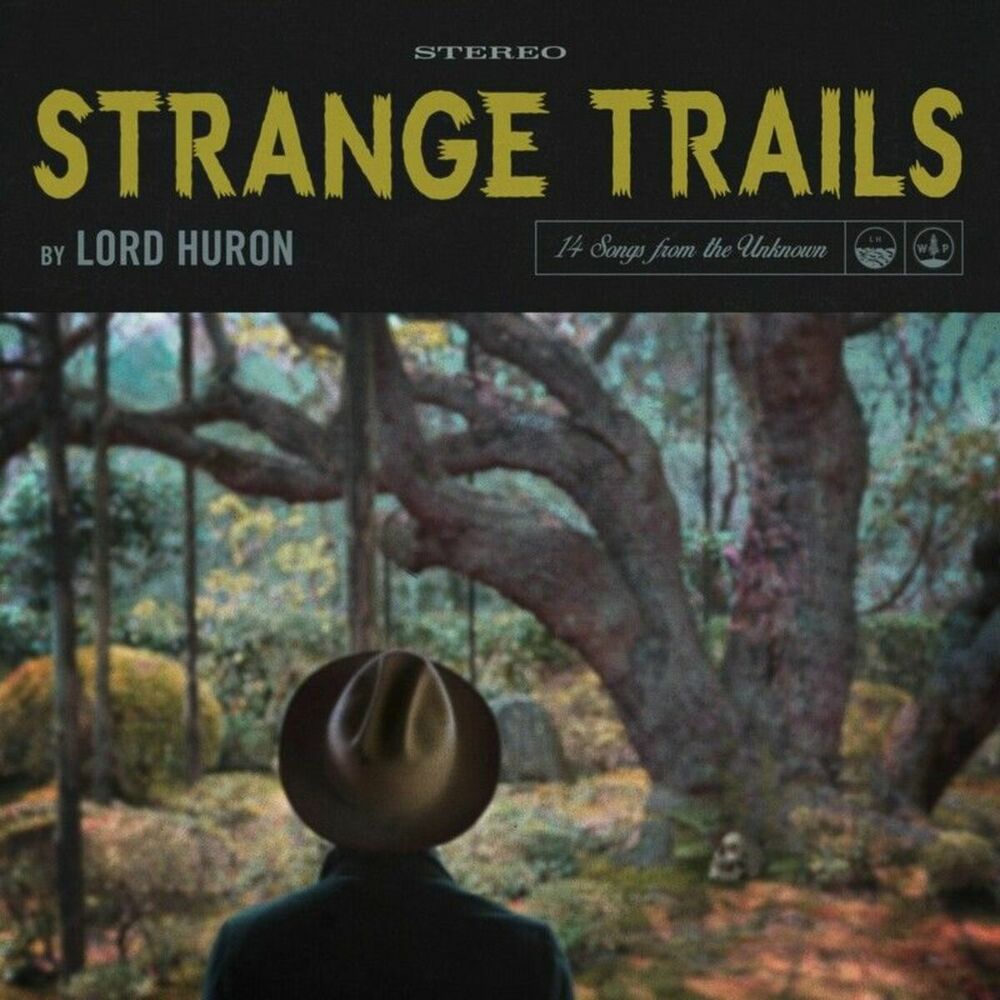 Lord Huron — Strange Trails, vinyl LP album cover