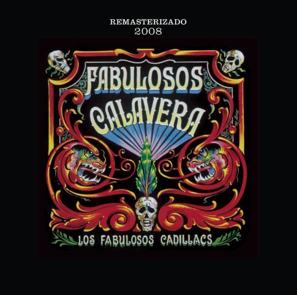 Los Fabulosos Cadillacs — Fabulosos Calavera (Remasterizada 2008), vinyl LP album cover