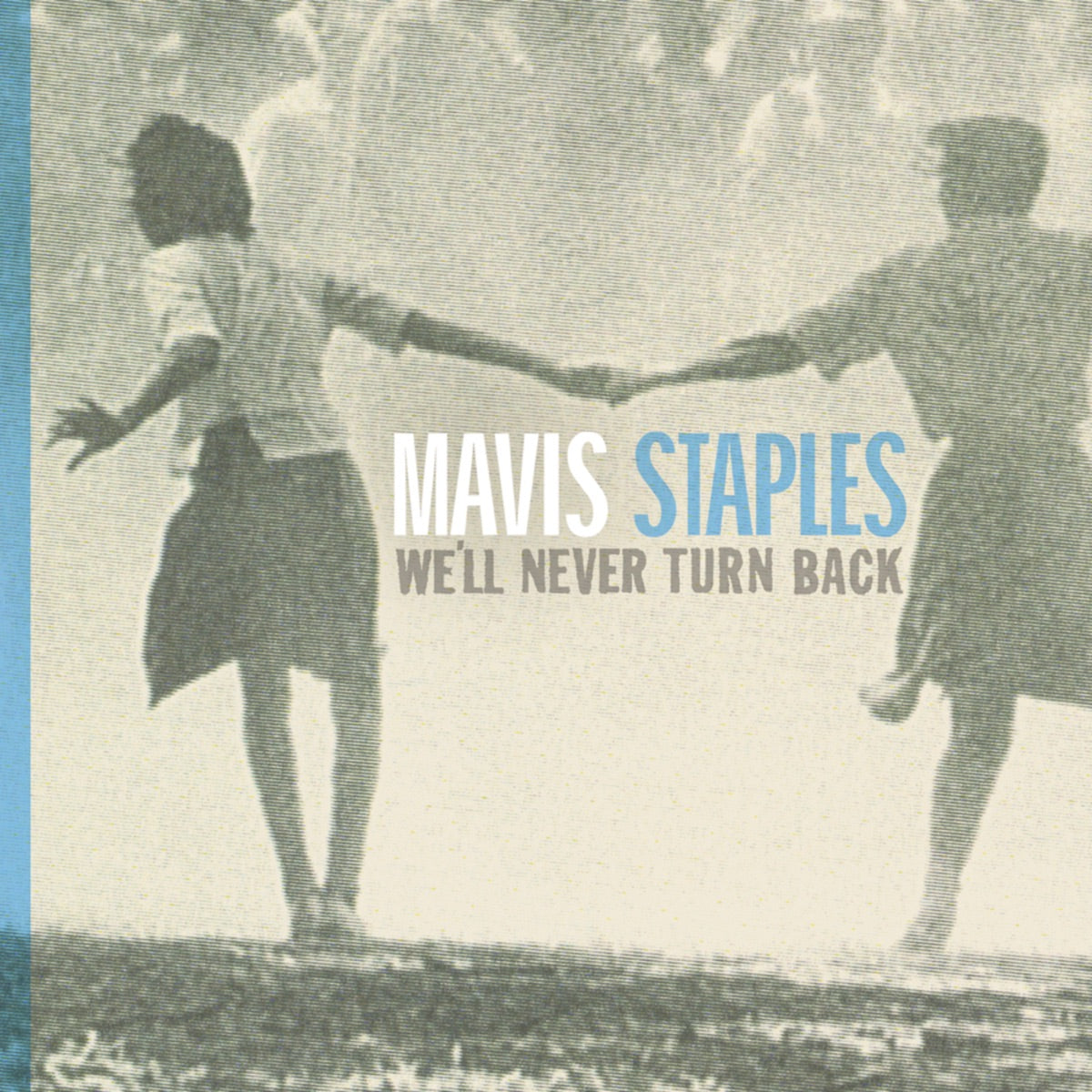 Mavis Staples — We'll Never Turn Back, vinyl LP album cover