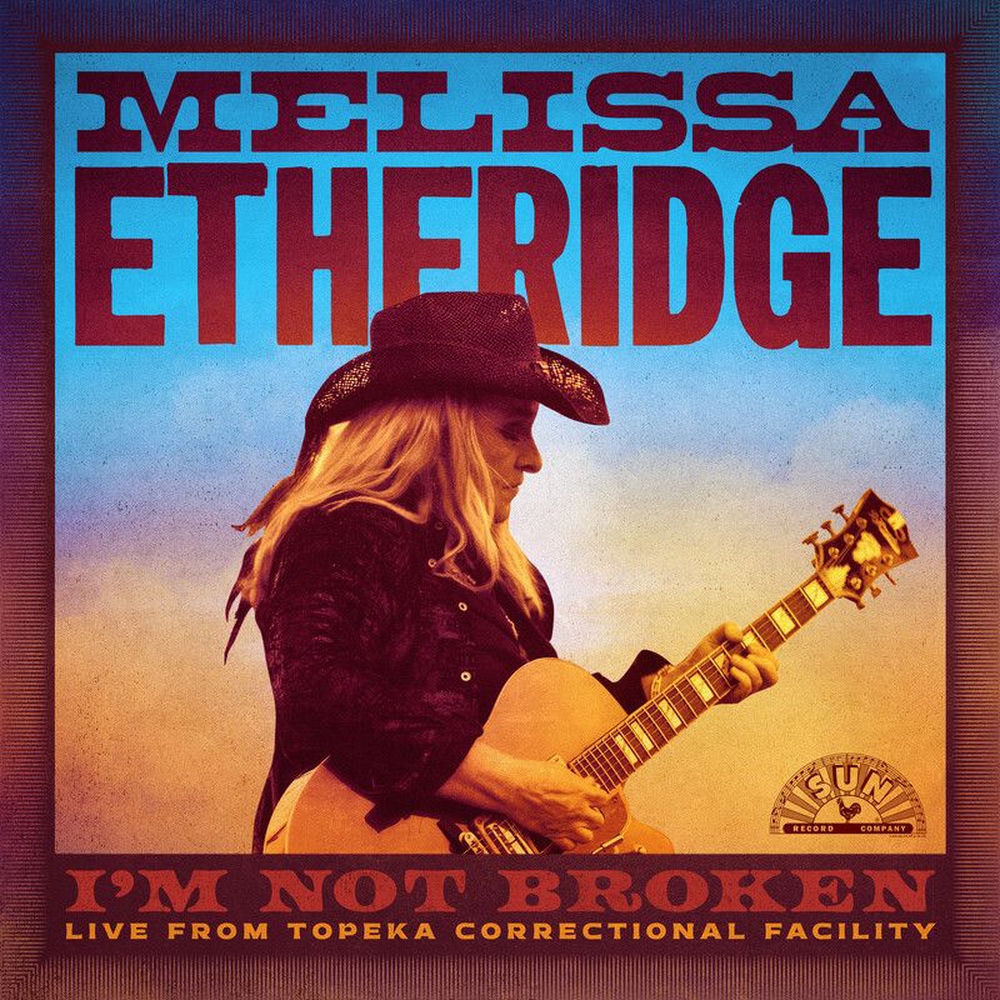Melissa Etheridge — I'm Not Broken (Live From Topeka Correctional Facility), vinyl LP album cover