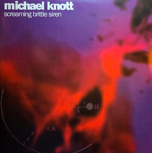 Michael Knott — Screaming Brittle Siren, vinyl LP album cover