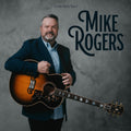 Mike Rogers — Mike Rogers: Country & Gospel Favorites, CD album cover