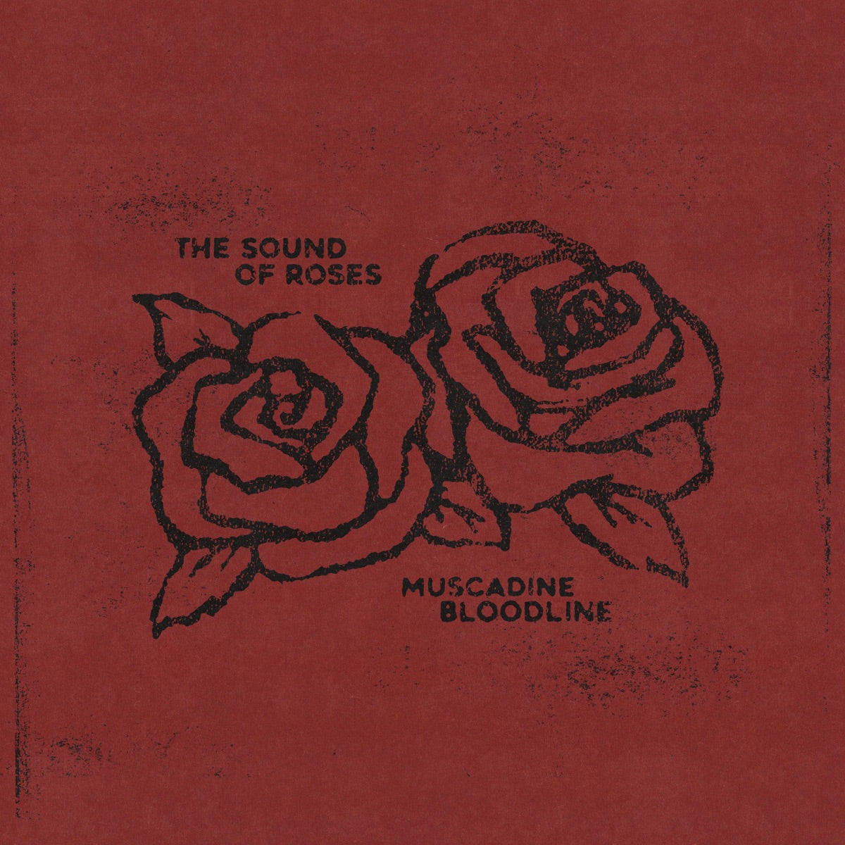Muscadine Bloodline — The Sound of Roses, vinyl LP album cover