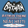 Neal Hefti and His Orchestra — Batman Theme & 19 Hefti Bat Songs, 7-inch vinyl single album cover