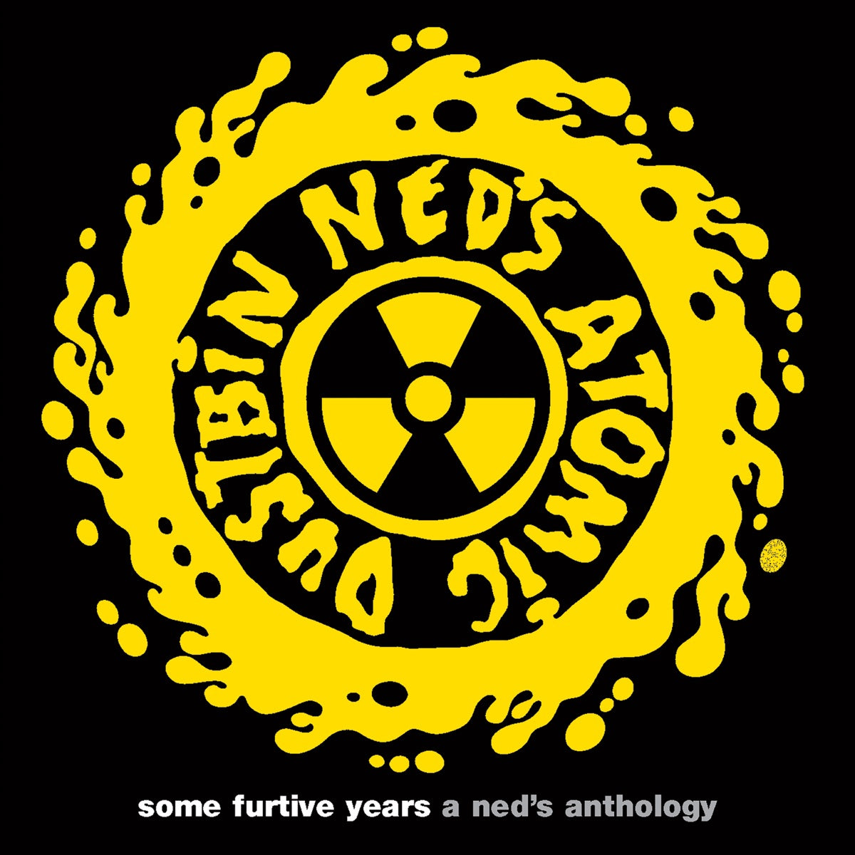 Ned's Atomic Dustbin — Some Furtive Years - A Ned's Anthology, vinyl LP album cover