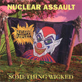 Nuclear Assault — Something Wicked, CD album cover