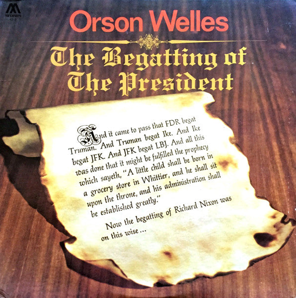 Orson Welles — The Begatting Of The President, vinyl LP album cover