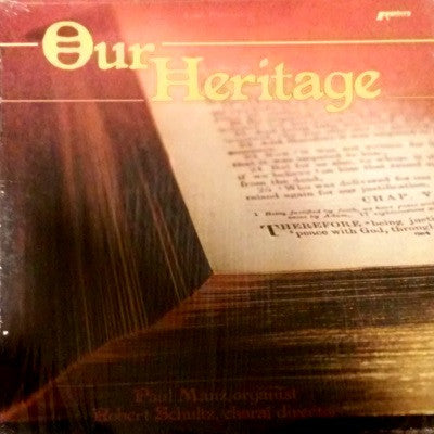 Paul Manz, Robert Schultz (6) — Our Heritage, vinyl LP album cover