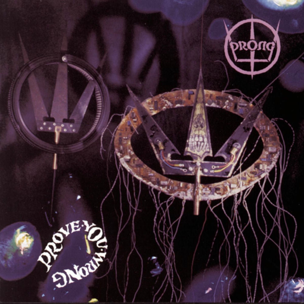 Prong — Prove You Wrong, vinyl LP album cover