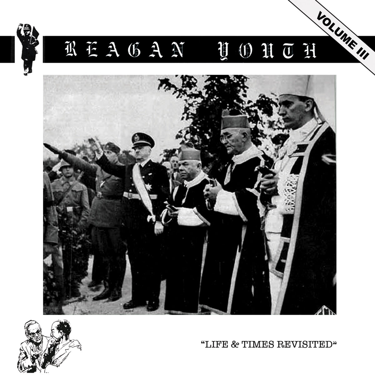 Reagan Youth — Volume III - Life & Times Revisited, CD album cover