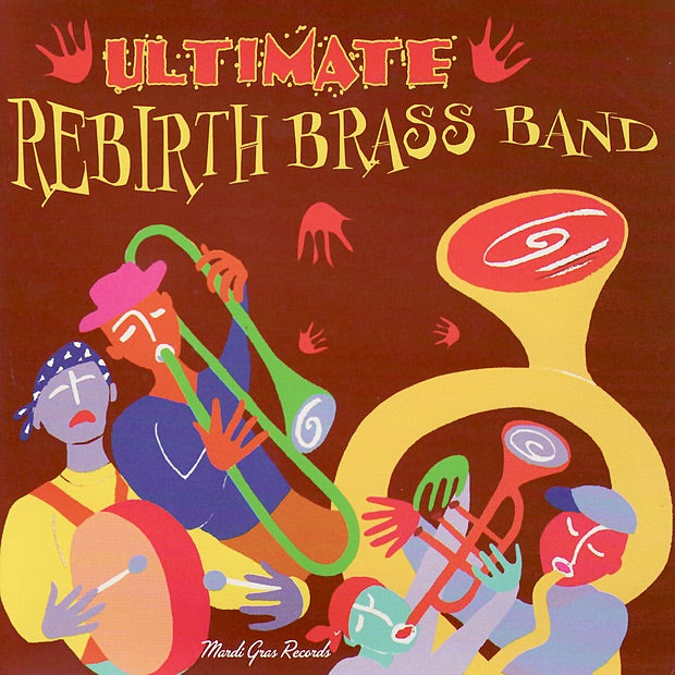 Rebirth Brass Band — Ultimate Rebirth Brass Band, vinyl LP album cover