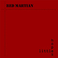 Red Martian — Little Hopes - Single, 7-inch vinyl single album cover