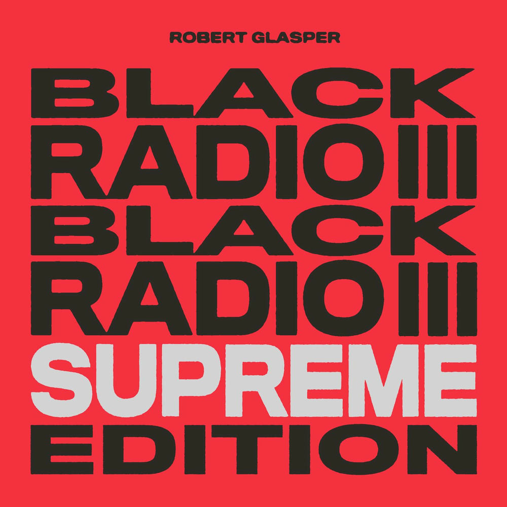 Robert Glasper — Black Radio III (Supreme Edition), vinyl LP album cover