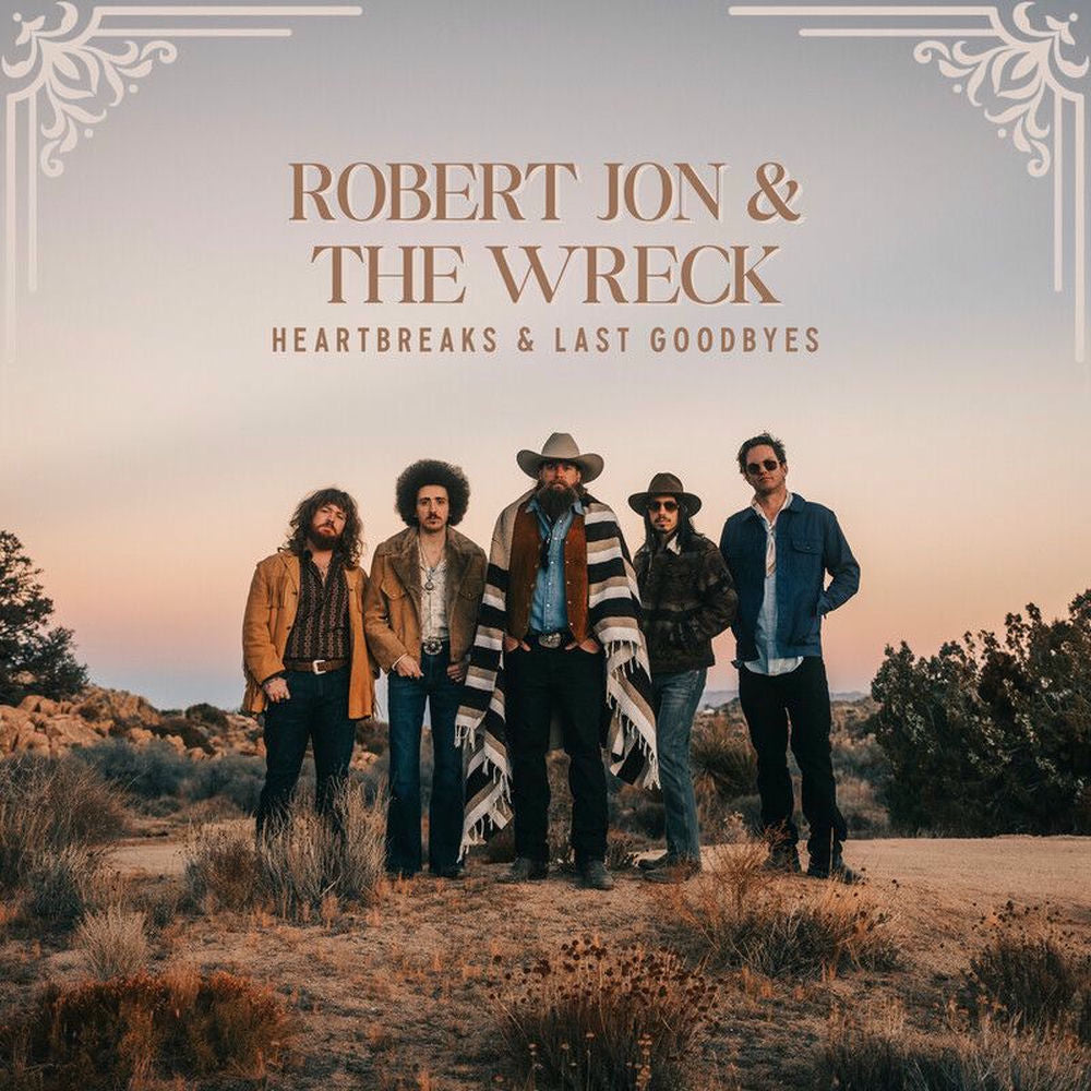 Robert Jon & the Wreck — Heartbreaks & Last Goodbyes, vinyl LP album cover