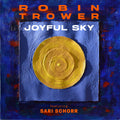 Robin Trower — Joyful Sky (feat. Sari Schorr), vinyl LP album cover