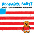 Rockabye Baby! — Lullaby Renditions of Bruce Springsteen, vinyl LP album cover