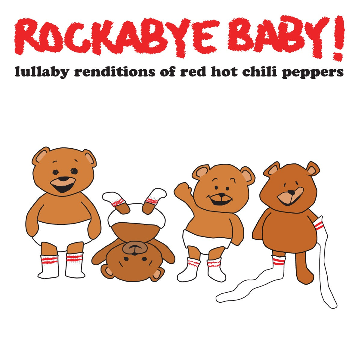 Rockabye Baby! — Lullaby Renditions of Red Hot Chili Peppers, vinyl LP album cover