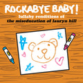 Rockabye Baby! — Lullaby Renditions of the Miseducation of Lauryn Hill, vinyl LP album cover