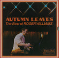 Roger Williams (2) — Autumn Leaves The Best Of Roger Williams, vinyl LP album cover