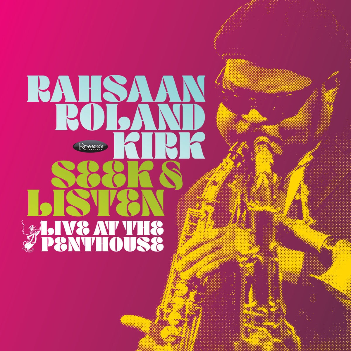 Roland Kirk — Seek & Listen: Live at the Penthouse, CD album cover