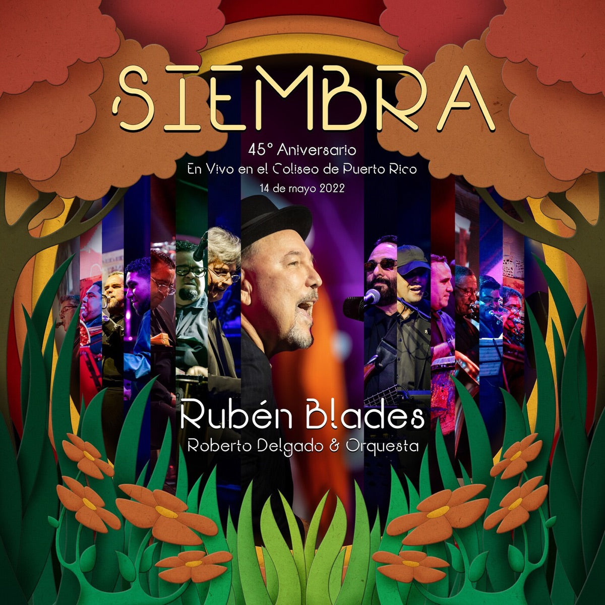 Ruben Blades — Siembra: 45° Aniversario (En Vivo en el Coliseo de Puerto Rico, 14 de Mayo 2022) [feat. Roberto Delgado & Orquesta], CD album cover