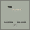 Sam Gendel & Sam Wilkes — The Doober, vinyl LP album cover