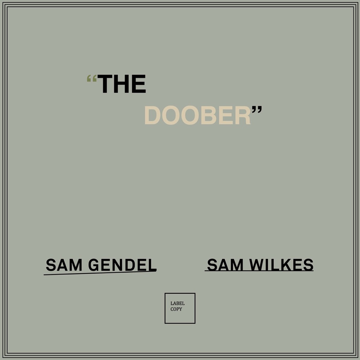 Sam Gendel & Sam Wilkes — The Doober, vinyl LP album cover