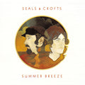 Seals & Crofts — Summer Breeze, vinyl LP album cover