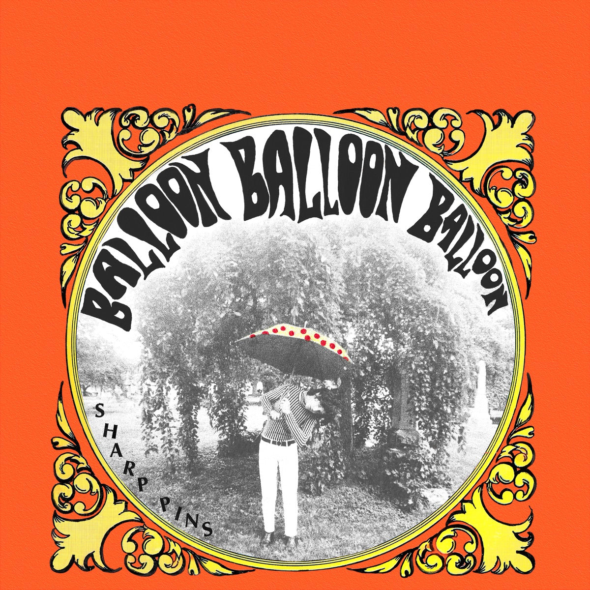 Sharp Pins — Balloon Balloon Balloon, vinyl LP album cover