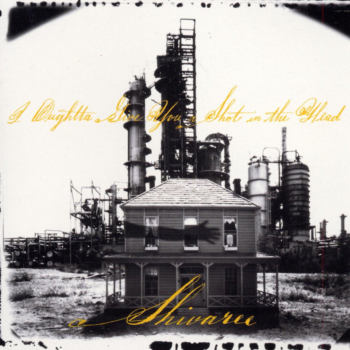 Shivaree — I Oughtta Give You a Shot in the Head, vinyl LP album cover