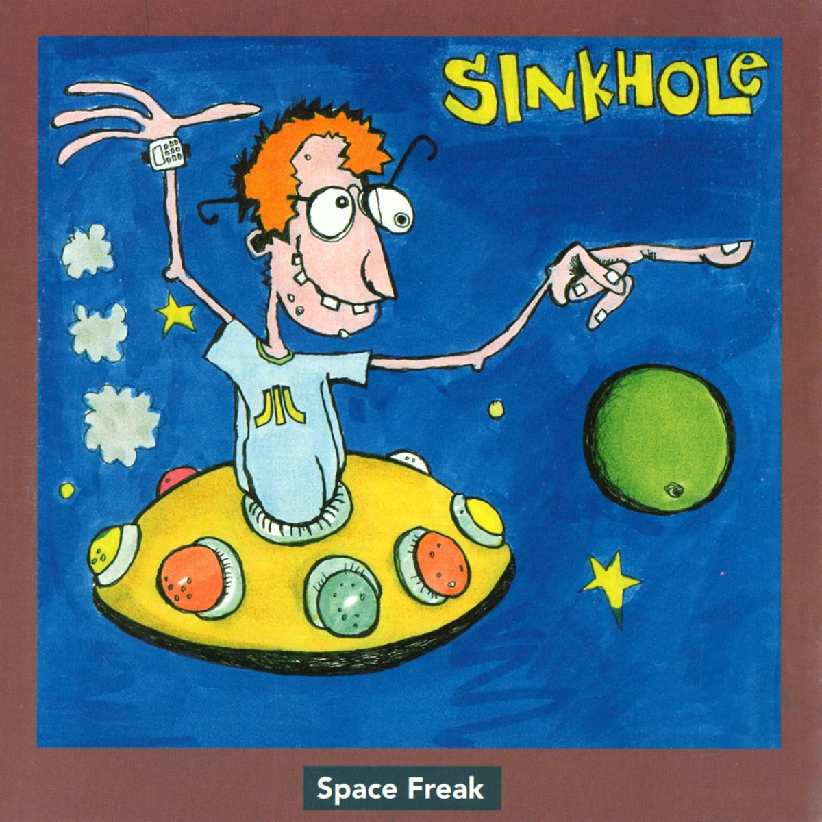 Sinkhole — Space Freak, 7-inch vinyl single album cover